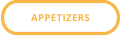 APPETIZERS