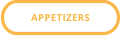 APPETIZERS