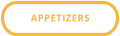 APPETIZERS
