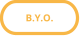 B.Y.O.